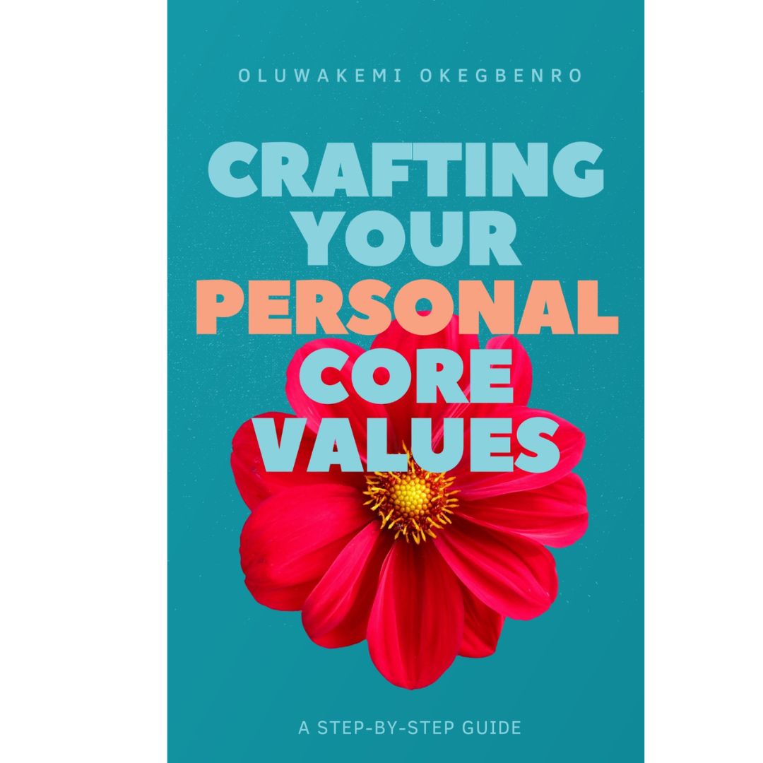 CRAFTING YOUR CORE VALUES WORKBOOK